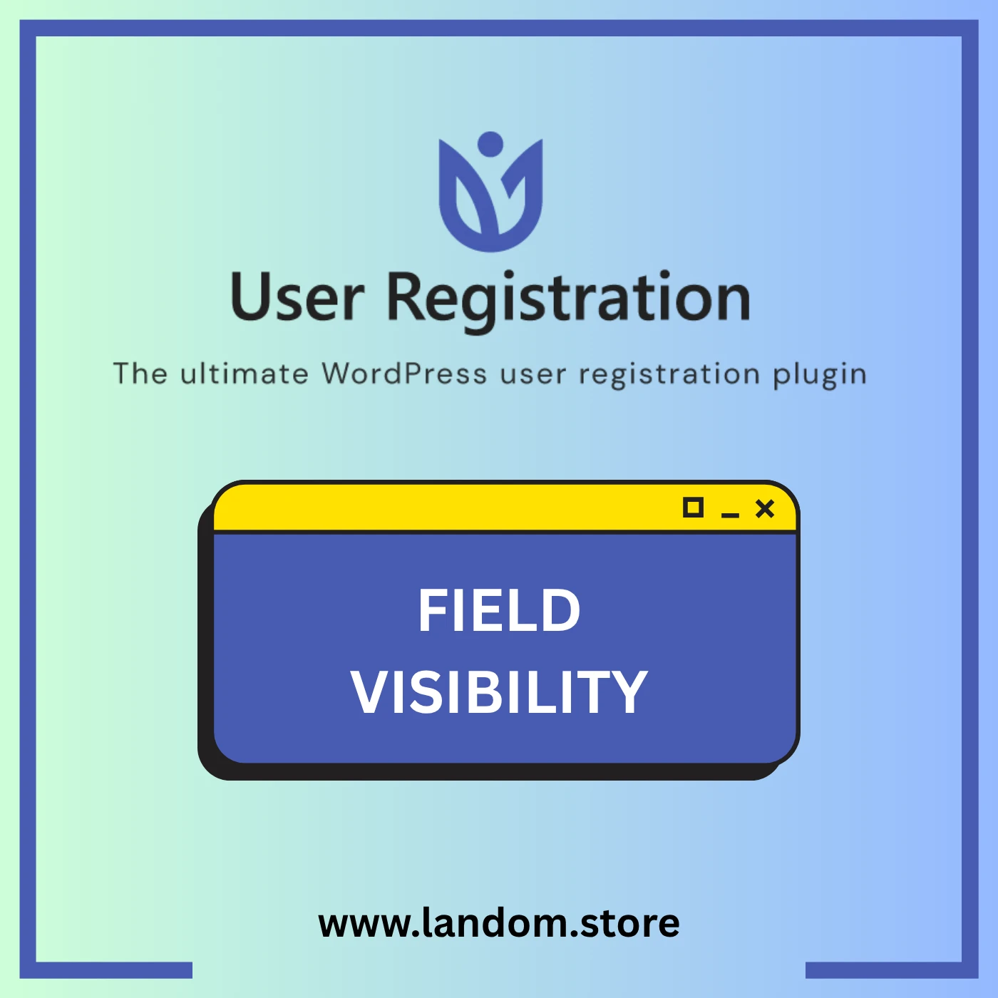 User Registration – Field Visibility Addon v1.1.8.1 1 User Registration – Field Visibility Addon v1.1.8.1
